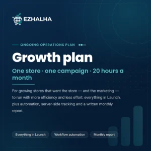 Ezhalha Growth plan — everything in Launch, plus workflow automation, server-side tracking, technical SEO and one managed campaign